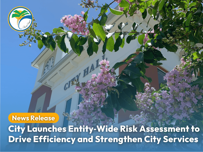 City of Palm Coast Launches Entity Wide Risk Assessment to Drive Efficiency and Strengthen City Services