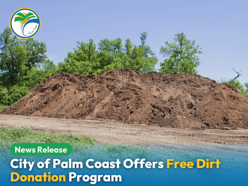 City of Palm Coast Offers Free Dirt Donation Program
