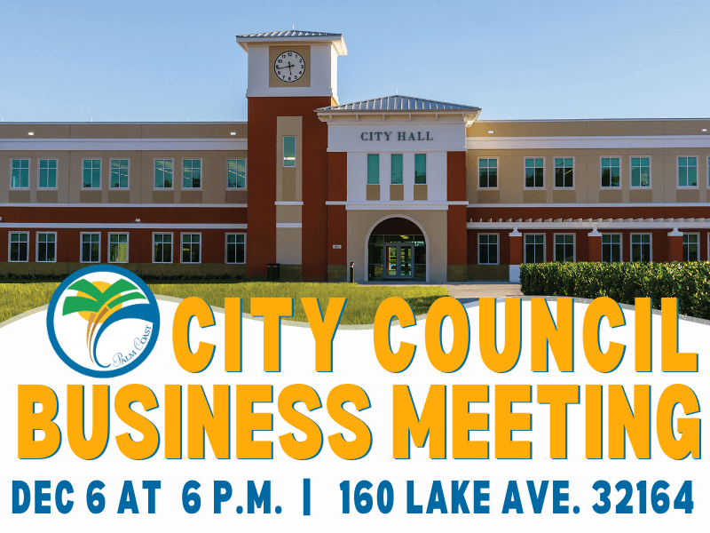 City Council Business Meeting on Tuesday, December 6 at 6 p.m. Palm