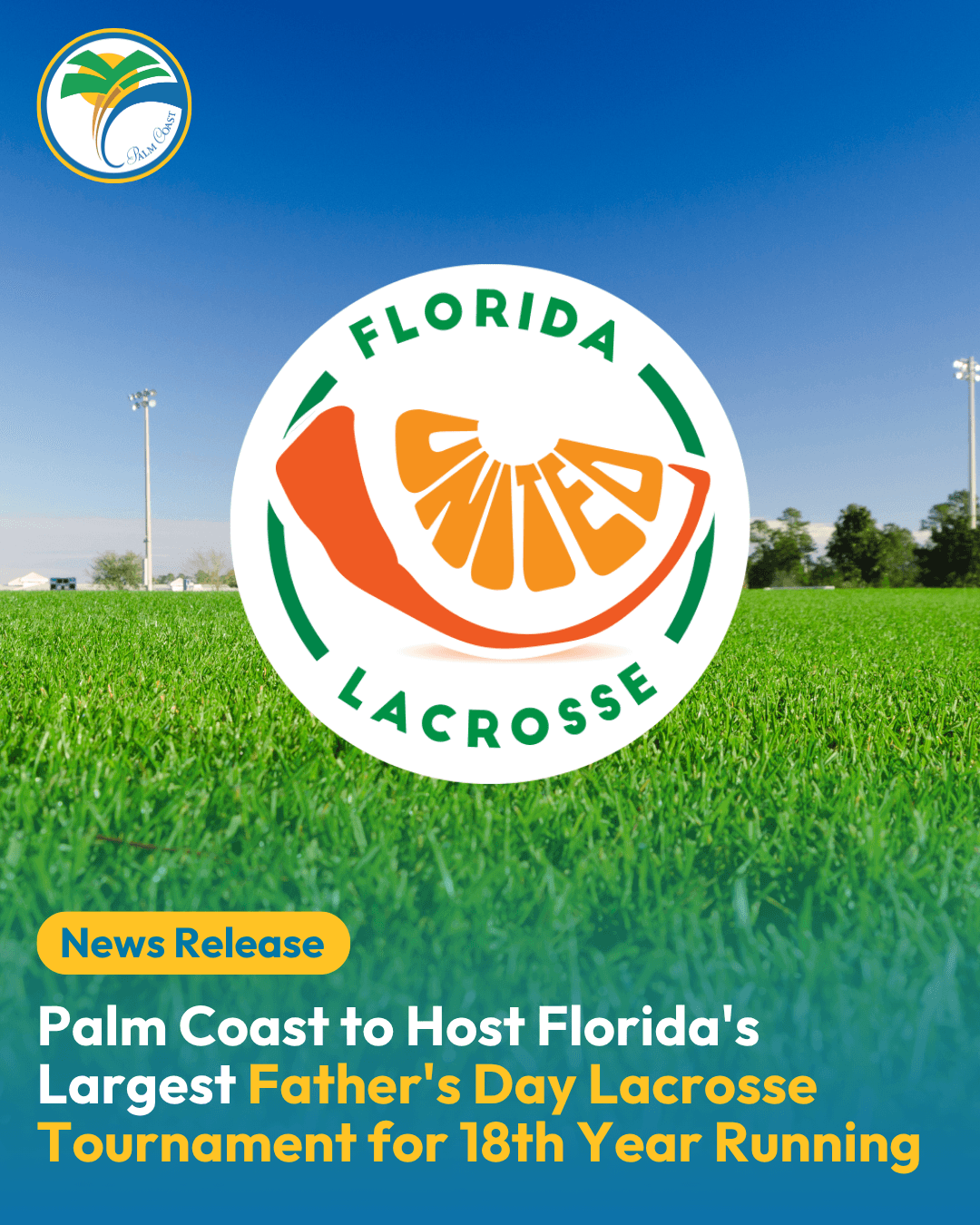Palm Coast to Host Florida's Largest Father's Day Lacrosse Tournament for 18th Year Running
