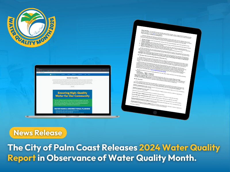 Palm Coast Releases 2024 Water Quality Report in Observance of Water Quality Month