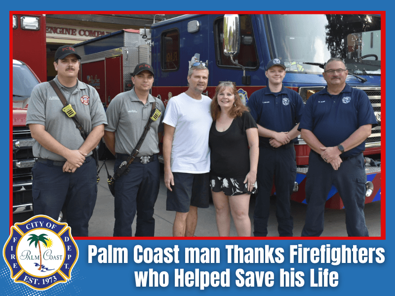 Palm Coast Man Thanks firefighters who Helped Save his Life Palm