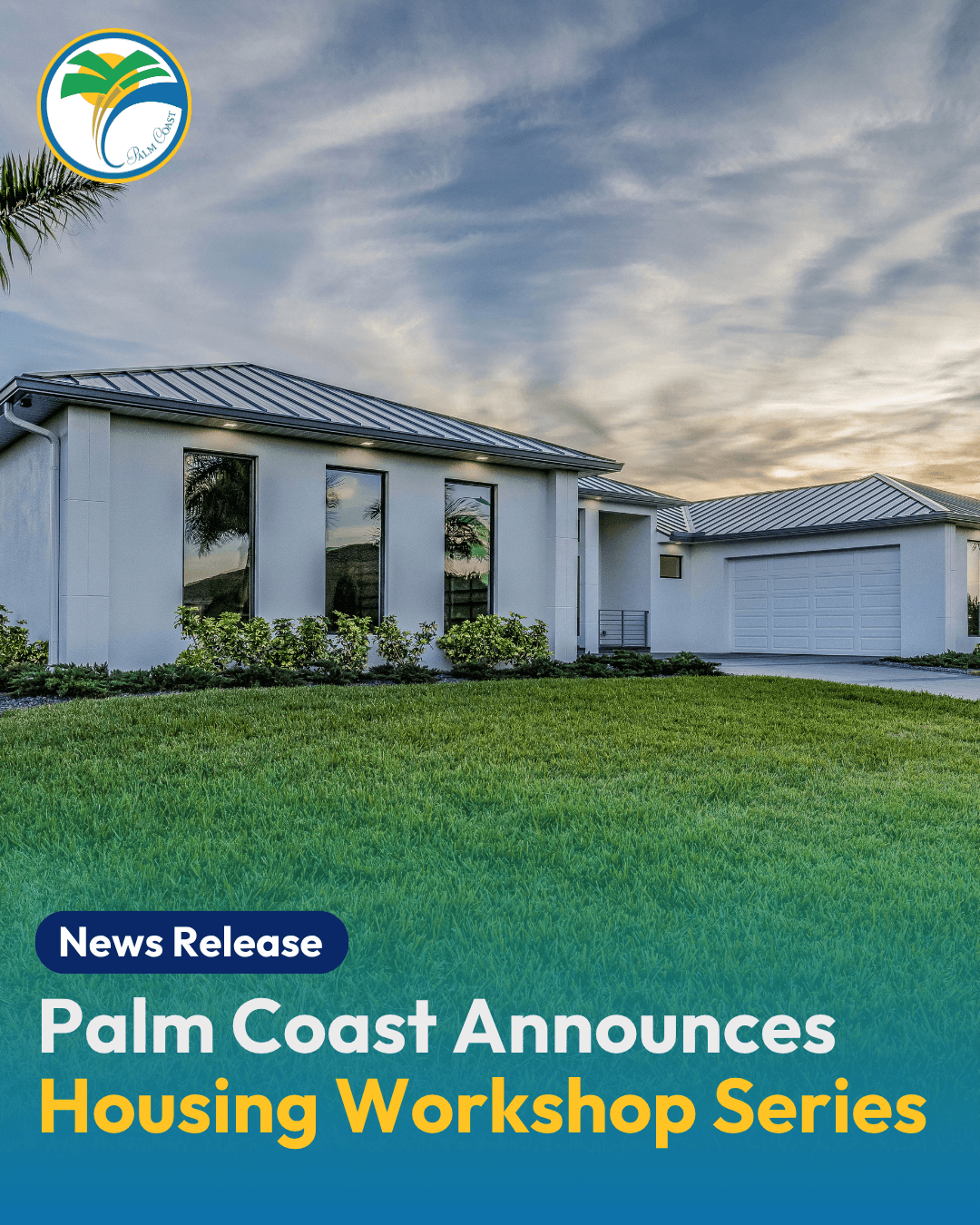 Palm Coast Announces New Housing Empowerment Workshop Series
