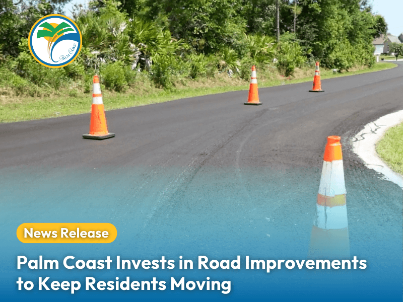 Palm Coast Invests in Road Improvements to Keep Residents Moving