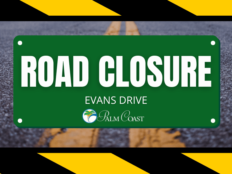 Evenes Drive Two Pipe Replacements Scheduled on Evans Drive | Palm Coast Connect