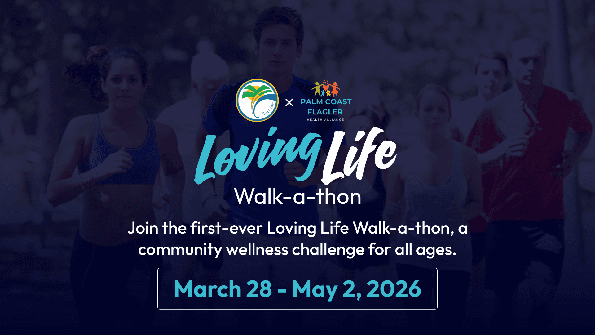 Loving Life Walk-A-Thon Cover Photo with Palm Coast Logo and text