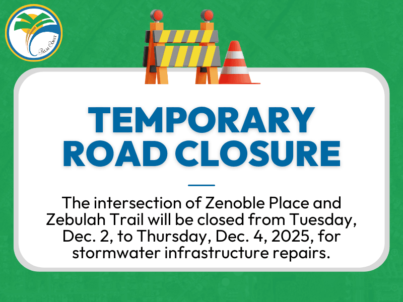 Temporary Road Closure at Zenoble Place and Zebulah Trail Intersection