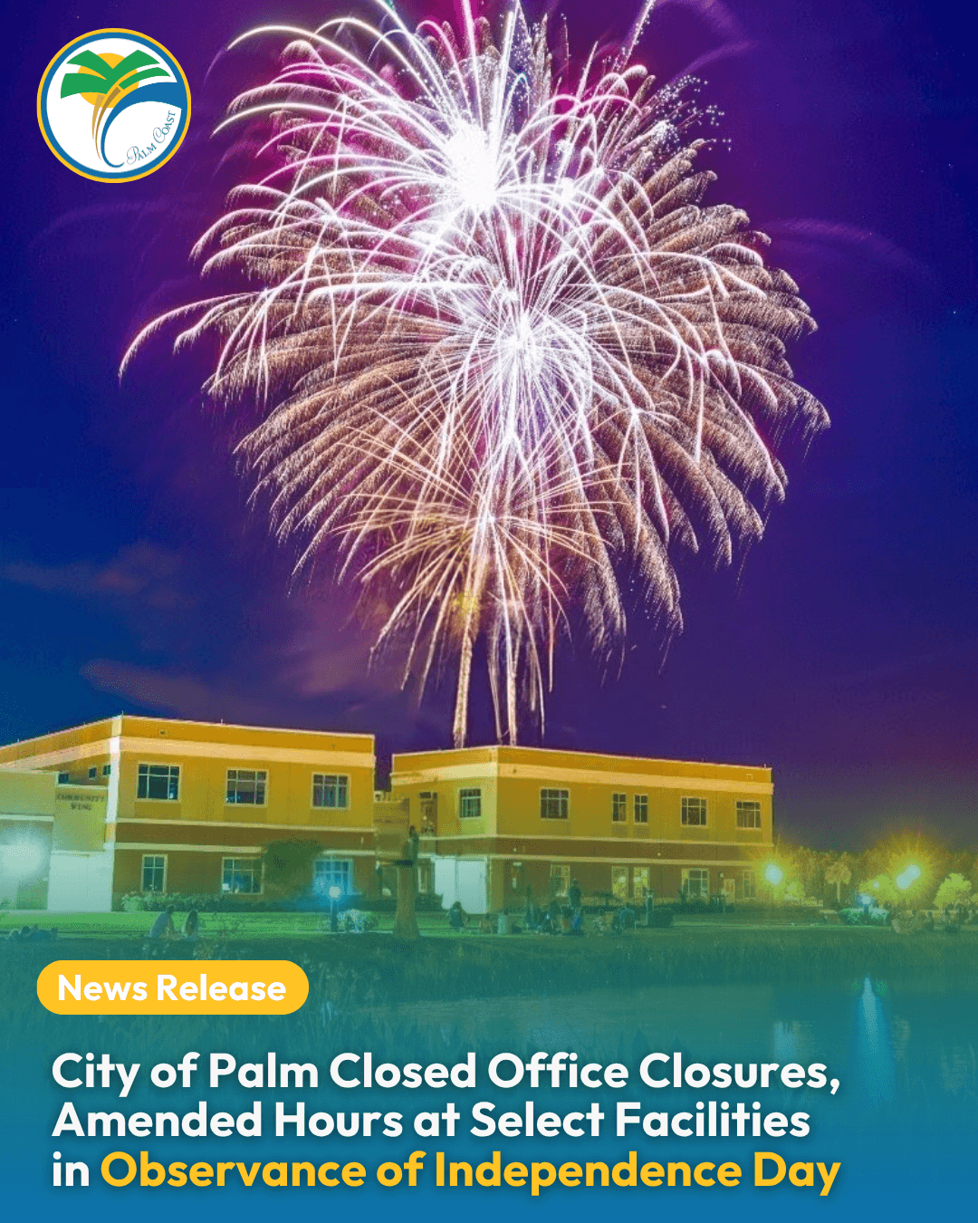 Photo of Palm Coast City Hall with Fireworks in the Background