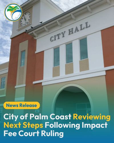 City of Palm Coast Reviewing Next Steps Following Impact Fee Court Ruling.png