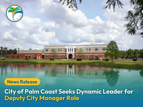 City of Palm Coast Seeks Dynamic Leader for Deputy City Manager Role.png