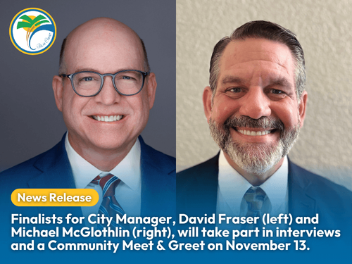 City Manager Finalists pictured with text announcing interviews and meet and greet planned for nov 13 2025