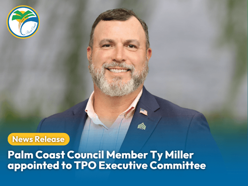 Council Member Ty Miller Appointed to Volusia-Flagler TPO Executive Committee.png