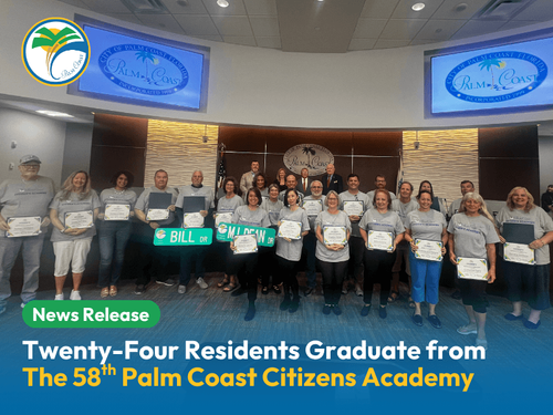 News Release Photo -Twenty-Four Residents Graduate from the 58th Palm Coast Citizens Academy