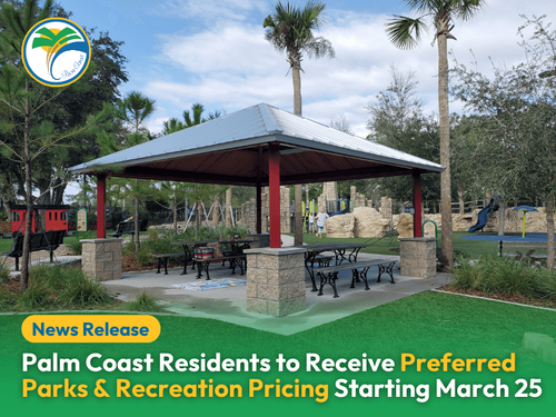 Palm Coast Residents to Receive Preferred Parks & Recreation Pricing Starting March 25