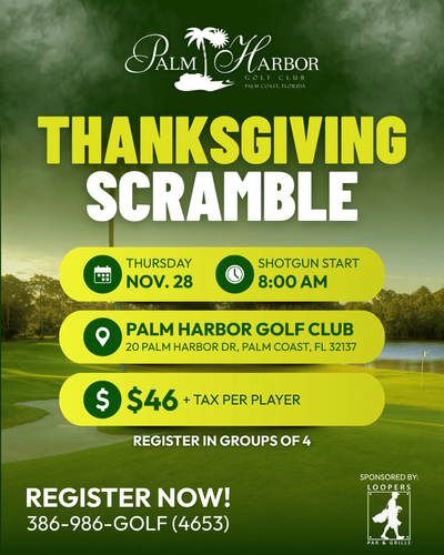 Palm Harbor Golf Club will host its inaugural Thanksgiving Scramble on Thursday, November 26, giving golfers a chance to play a round on Thanksgiving morning before spending the holiday with family and friends.